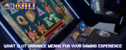 What Slot Variance Means for Your Gaming Experience